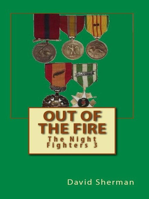 Title details for Out of the Fire by David Sherman - Available